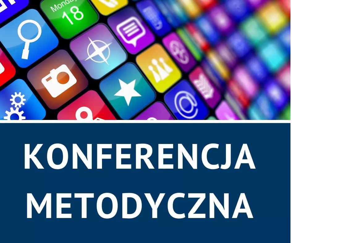 Kolorowe klawisze z ikonkami różnych aplikacji pod nimi tekst białą czcionką na niebieskim tle Konferencja Metodyczna